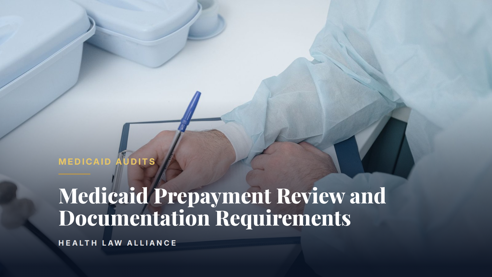 Medicaid Prepayment Review and Documentation Requirements