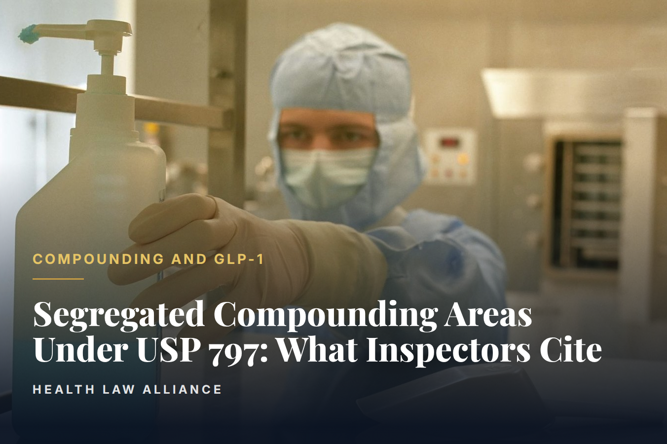Segregated Compounding Areas Under USP 797: What Inspectors Cite