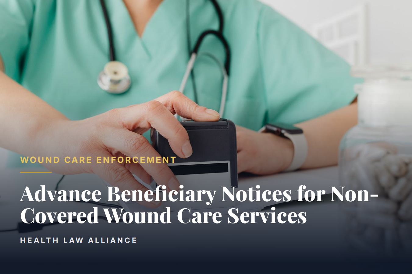 Advance Beneficiary Notices for Non-Covered Wound Care Services