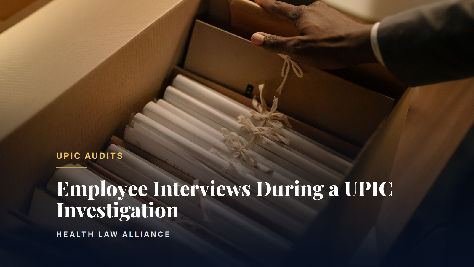 Employee Interviews During a UPIC Investigation