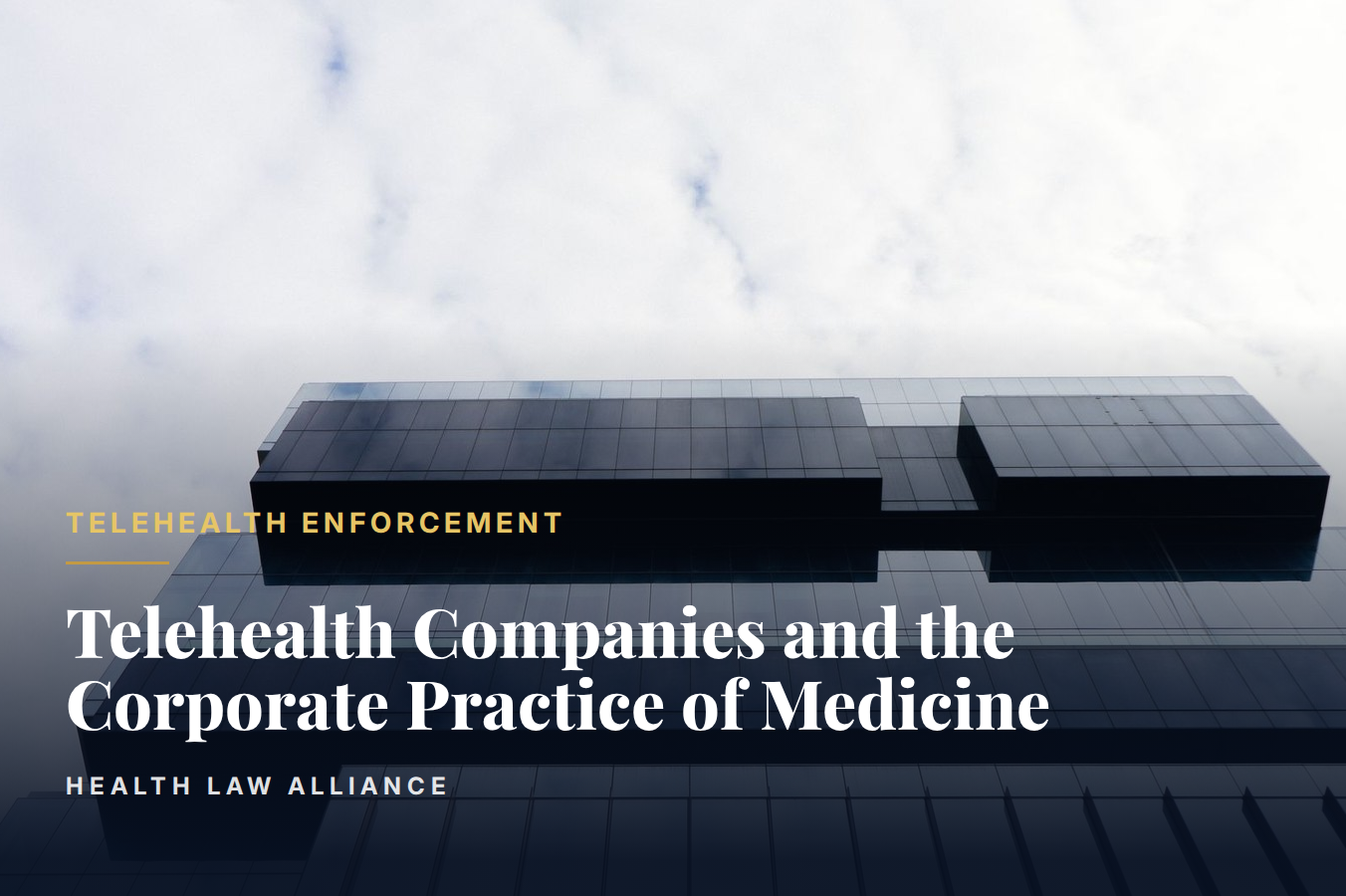 Telehealth Companies and the Corporate Practice of Medicine