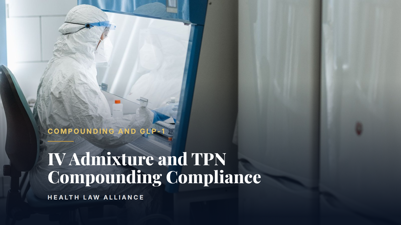 IV Admixture and TPN Compounding Compliance