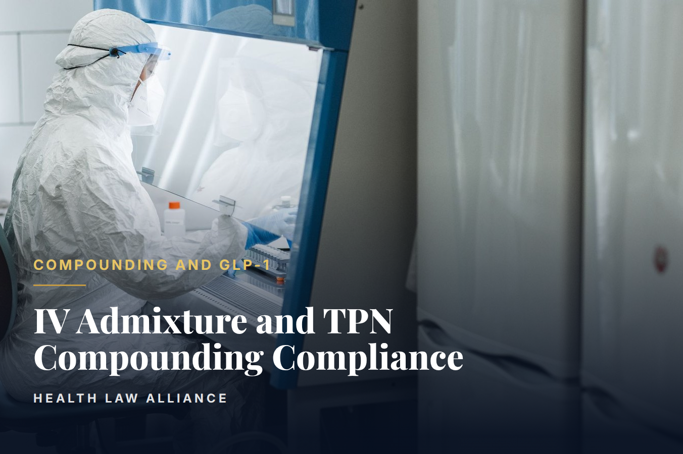 IV Admixture and TPN Compounding Compliance