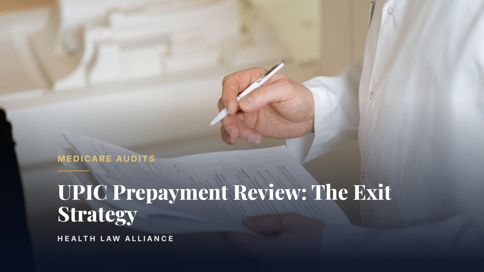 UPIC Prepayment Review: The Exit Strategy