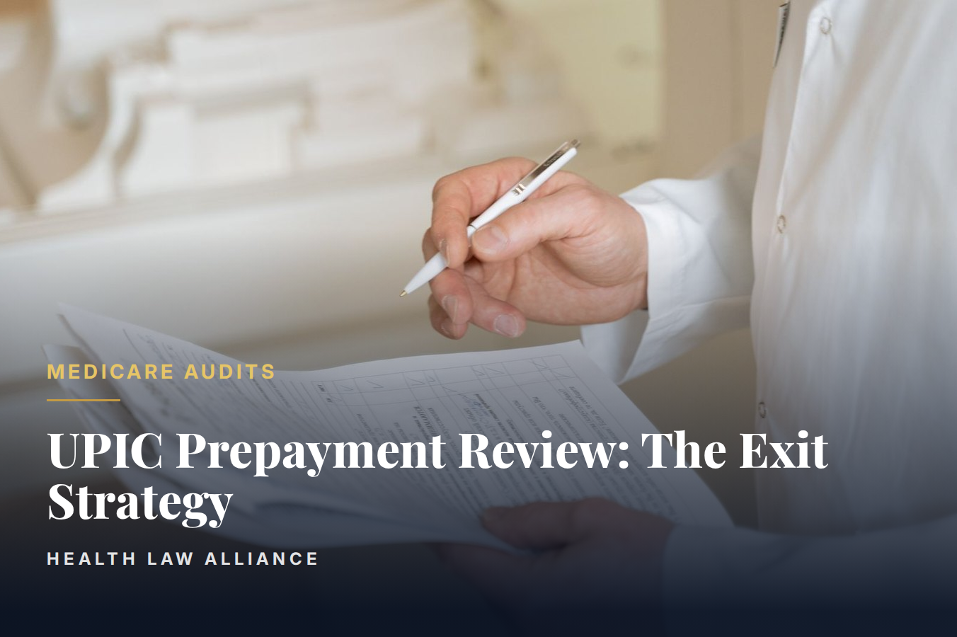UPIC Prepayment Review: The Exit Strategy