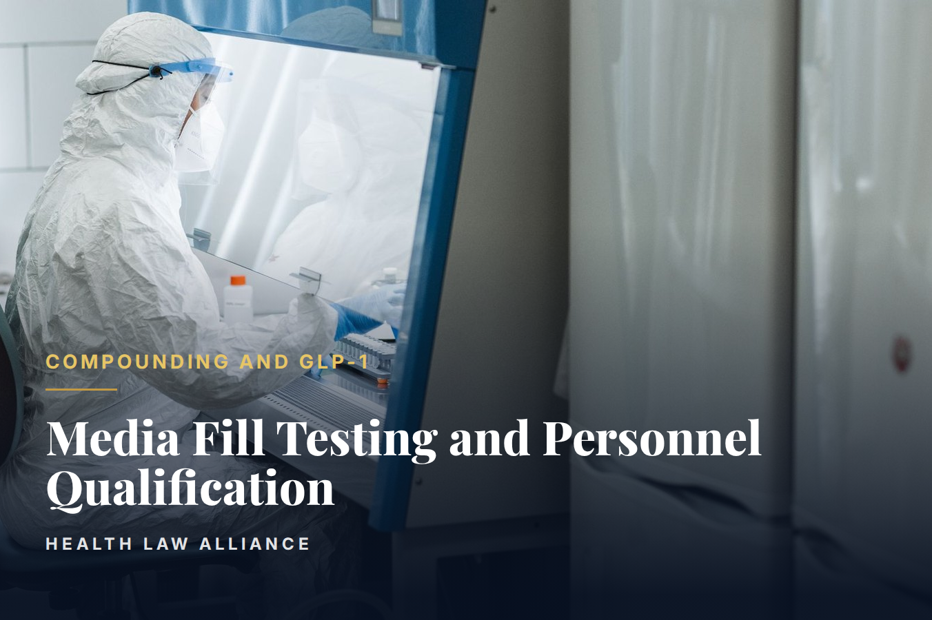 Media Fill Testing and Personnel Qualification