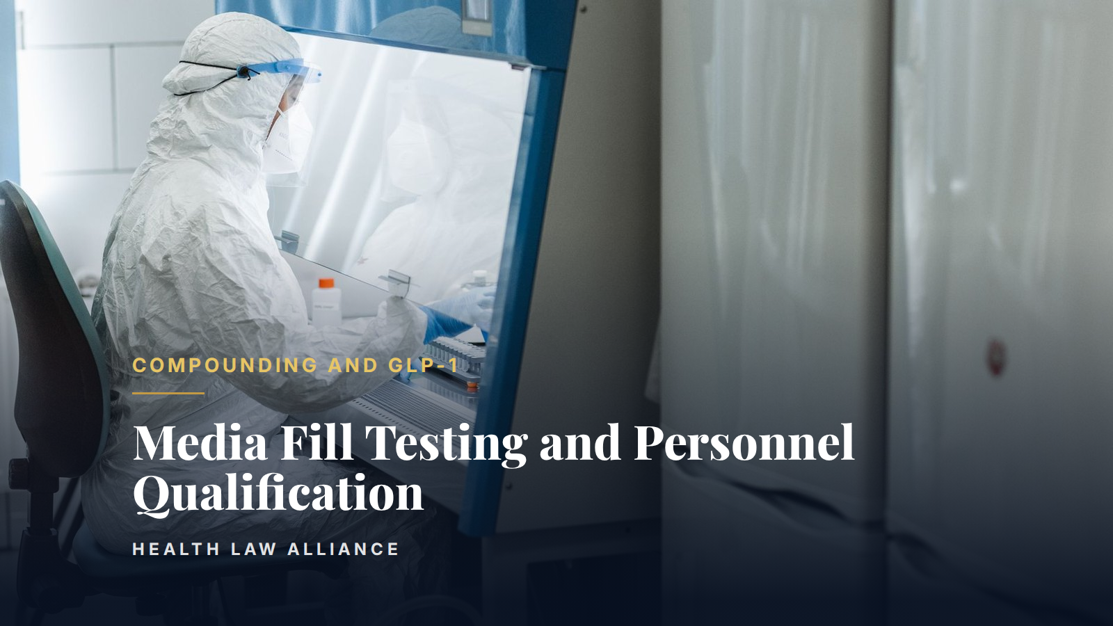 Media Fill Testing and Personnel Qualification