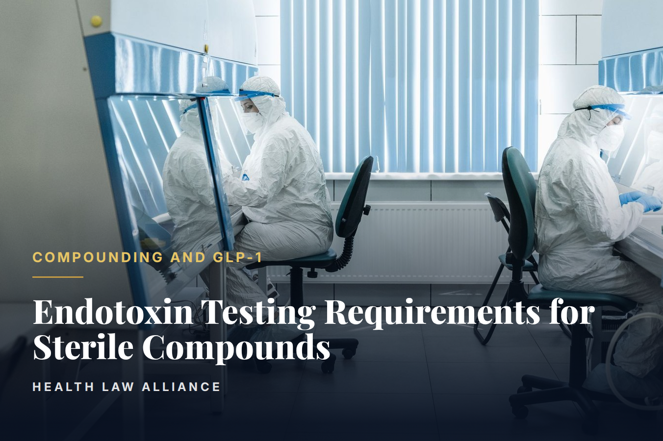 Endotoxin Testing Requirements for Sterile Compounds