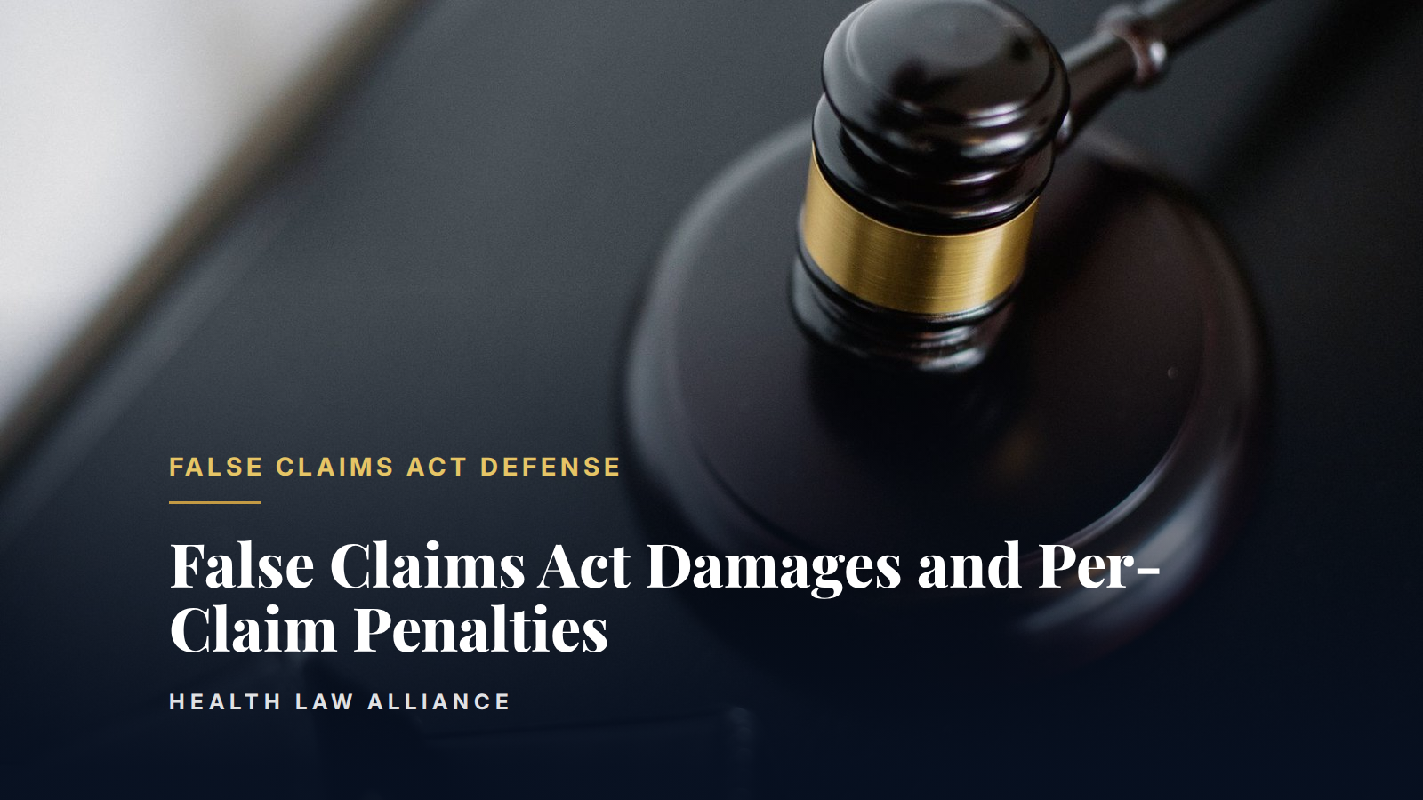 False Claims Act Damages and Per-Claim Penalties