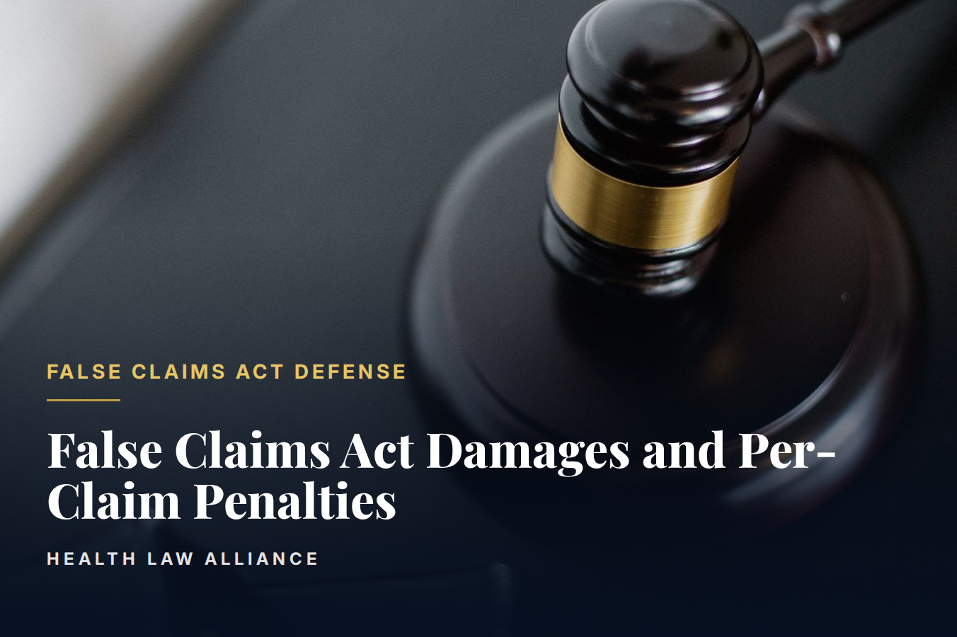 False Claims Act Damages and Per-Claim Penalties