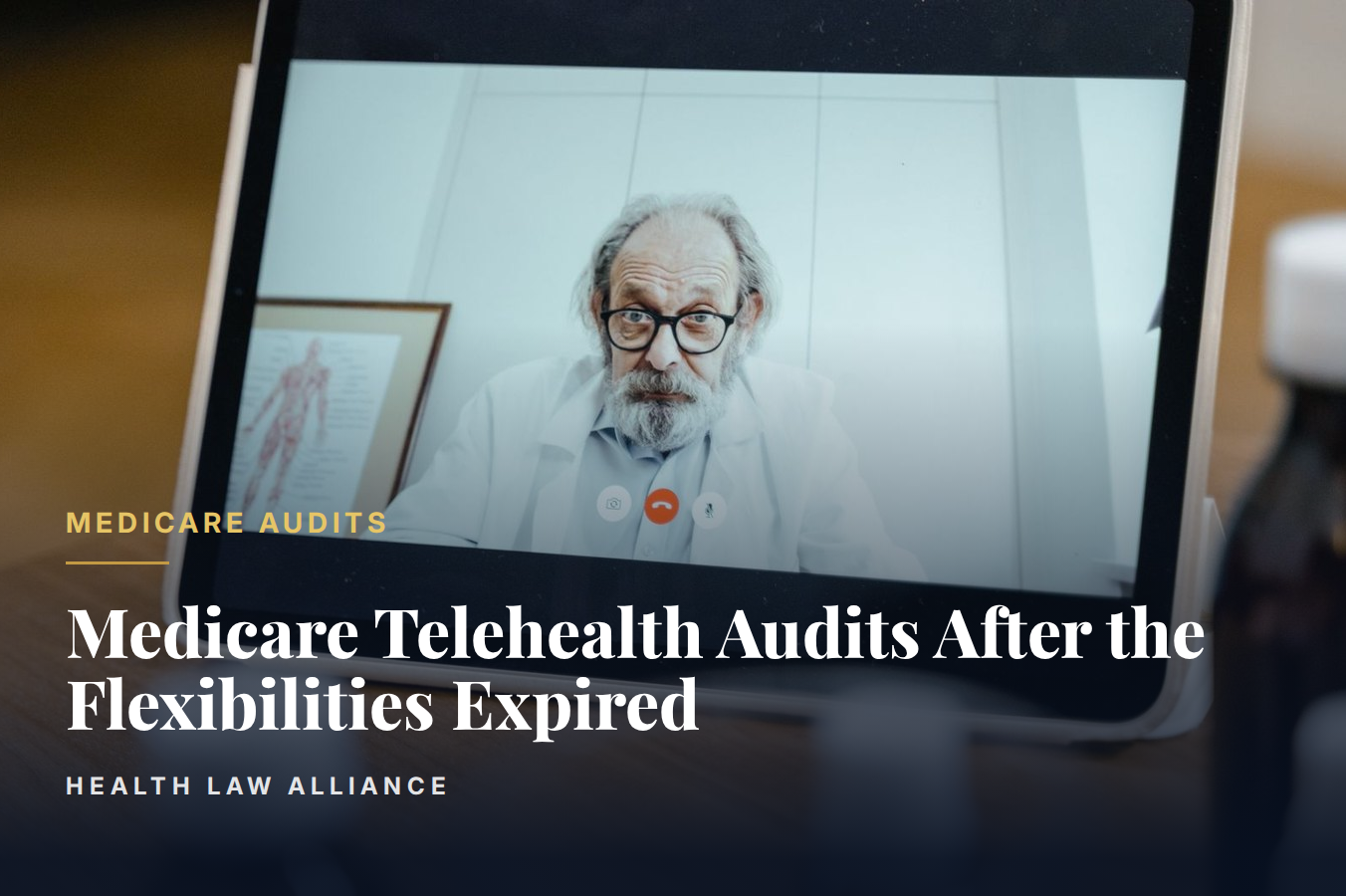 Medicare Telehealth Audits After the Flexibilities Expired