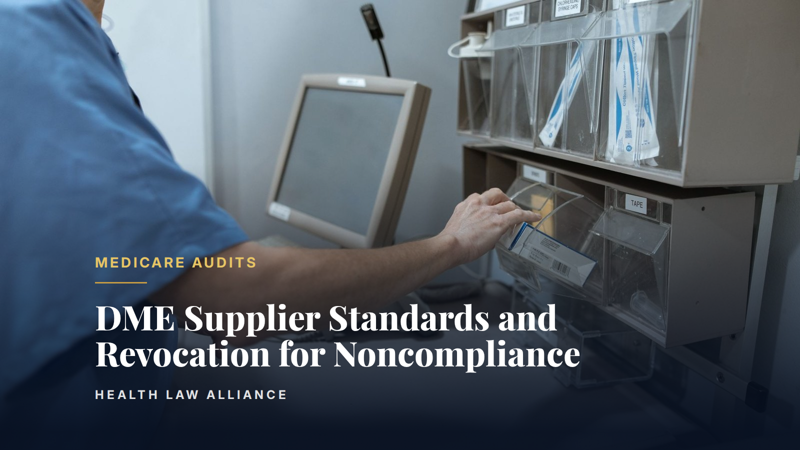 DME Supplier Standards and Revocation for Noncompliance