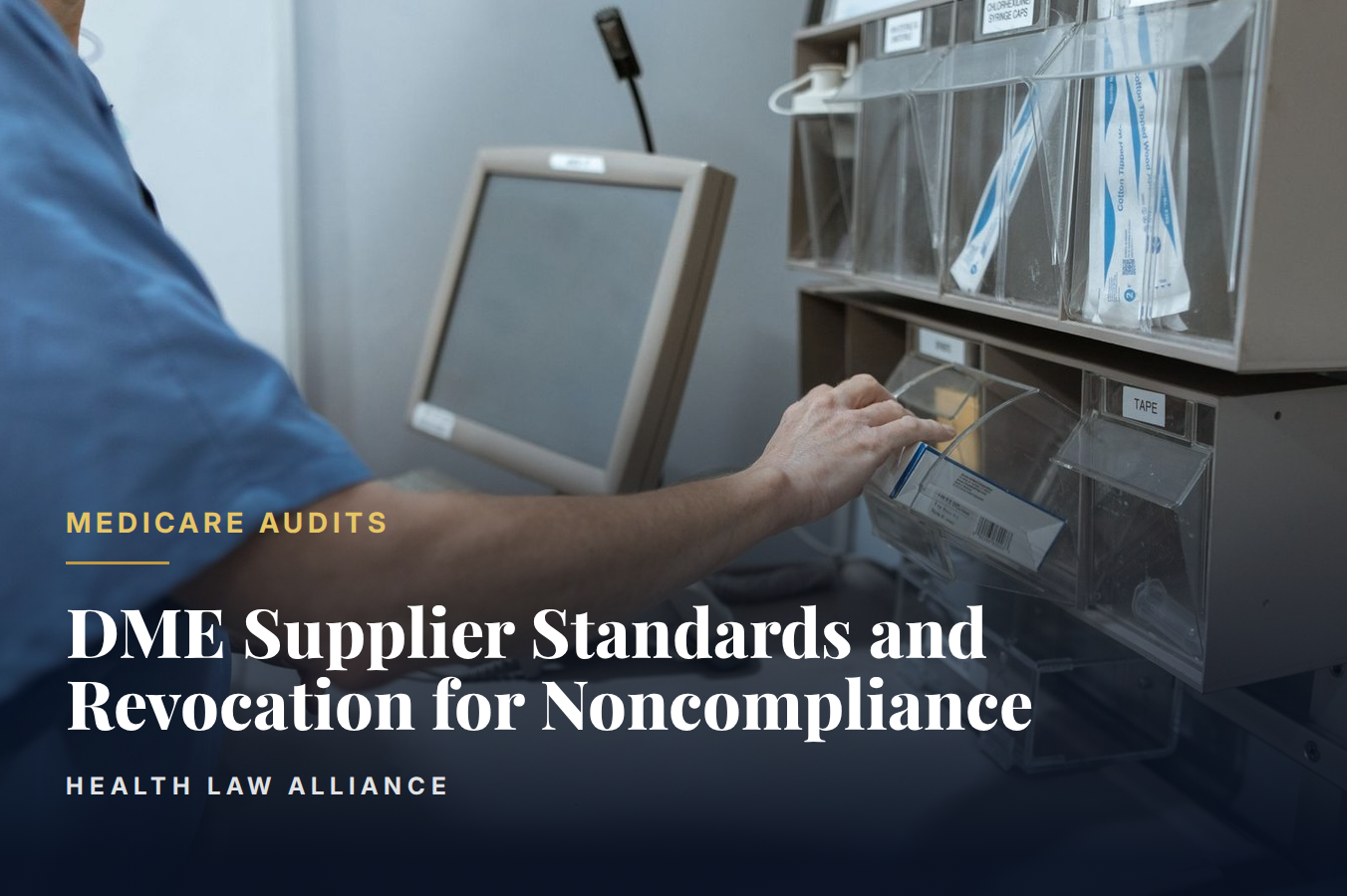 DME Supplier Standards and Revocation for Noncompliance