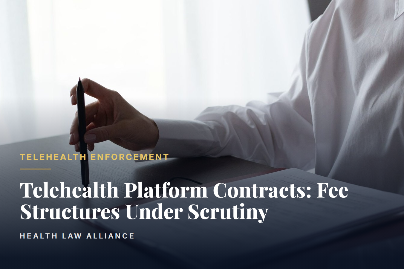 Telehealth Platform Contracts: Fee Structures Under Scrutiny