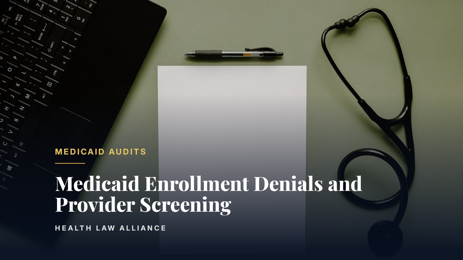 Medicaid Enrollment Denials and Provider Screening