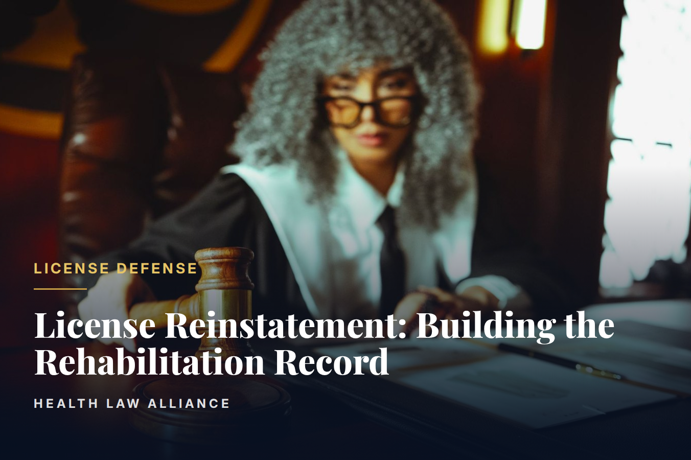 License Reinstatement: Building the Rehabilitation Record