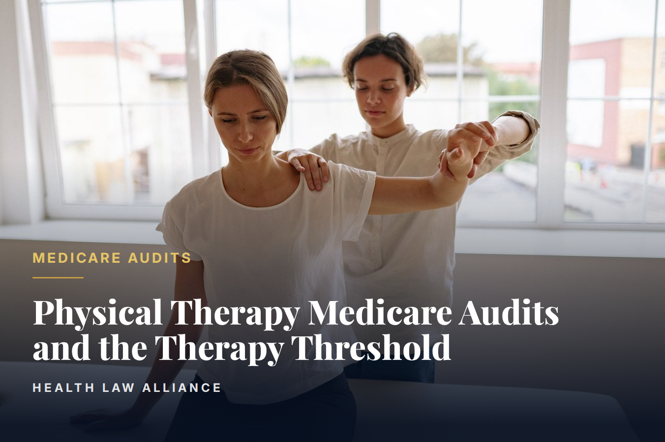 Physical Therapy Medicare Audits and the Therapy Threshold