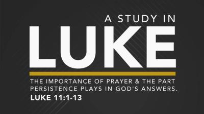 The Importance of Prayer and the Part Persistence Plays in God's Answers