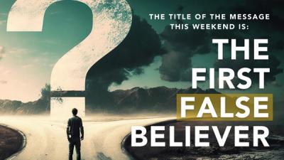The First False Believer