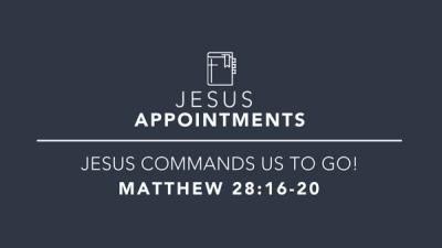 Jesus Commands Us To Go!