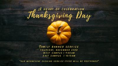 Thanksgiving 2017: Heart of Celebration - Family Banner Service