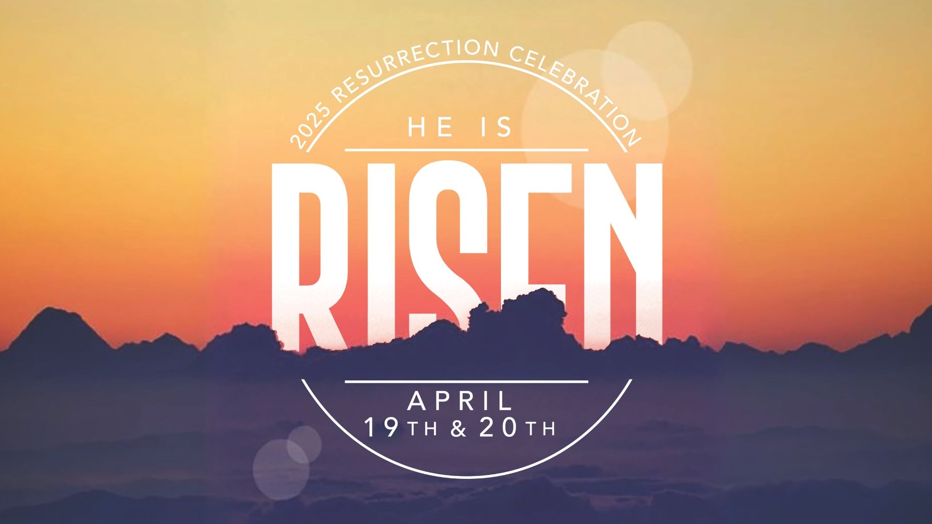 Easter 2025: Resurrection Celebration He Is Risen