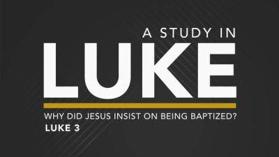Why Did Jesus Insist On Being Baptized?