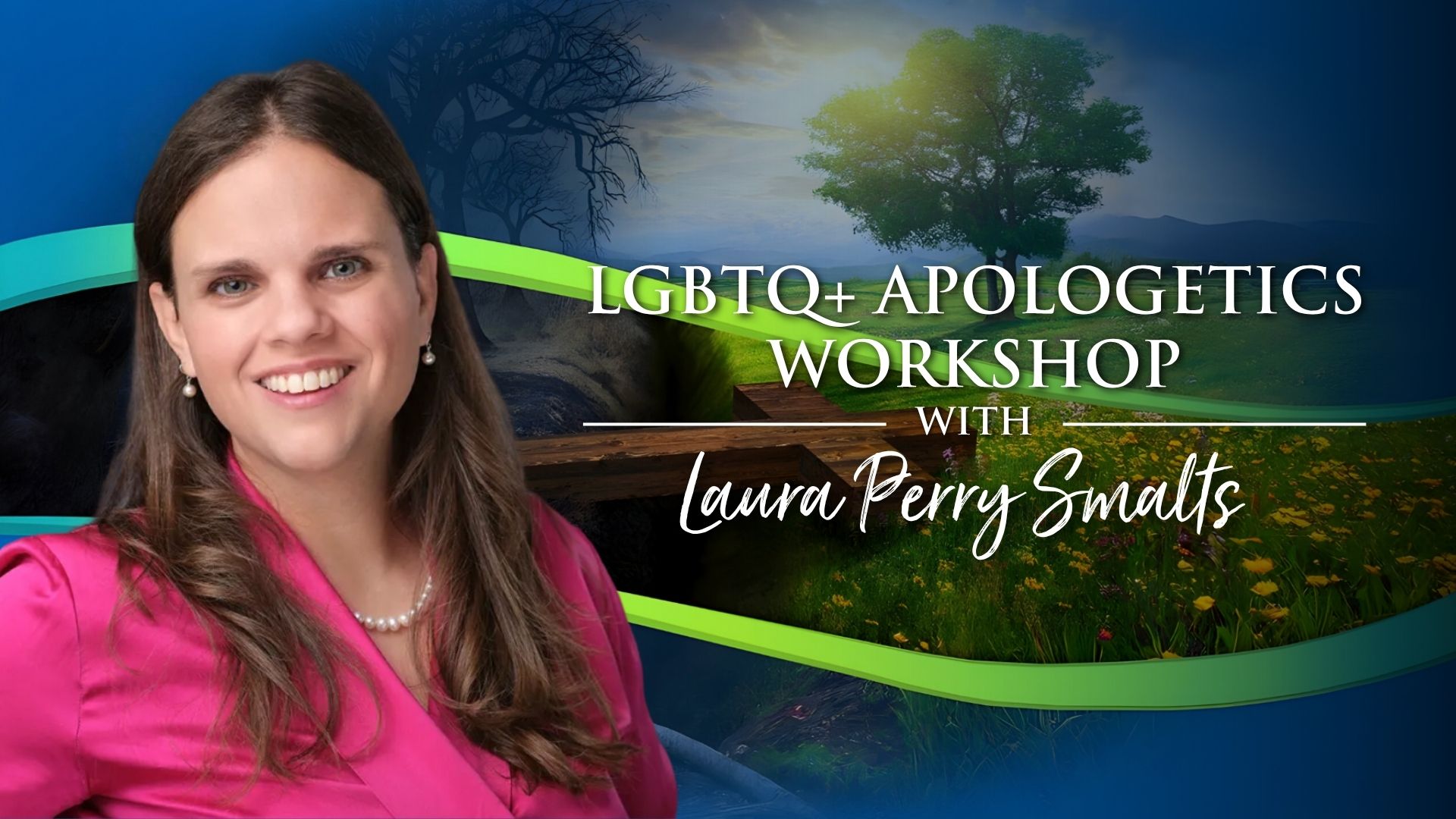 LGBTQ+ Apologetics Workshop with Laura Perry Smalts