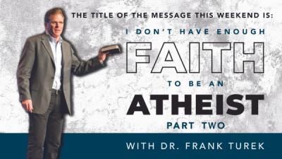 I Don’t Have Enough Faith to Be an Atheist Part 2