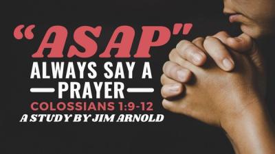 ASAP, Always Say a Prayer