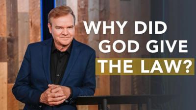 Why Did God Give the Law?