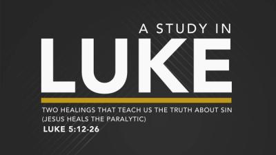 Two Healings That Teach Us the Truth About Sin (Jesus Heals the Paralytic)