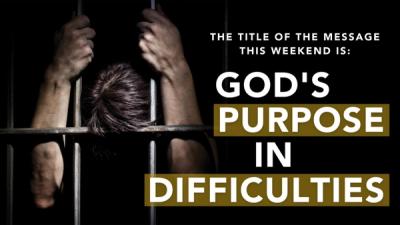 God's Purpose in Difficulties