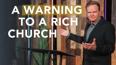 A Warning to a Rich Church