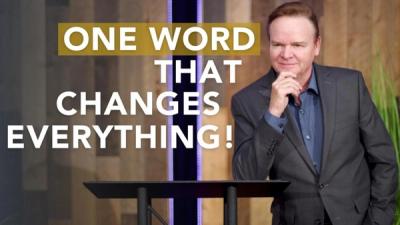 One Word that Changes Everything