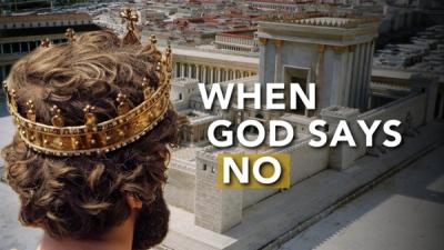 God Refuses to Let David Build Him the Temple