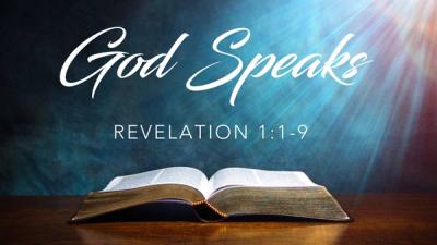 God Speaks - Revelation 1:1-9 - Part 1