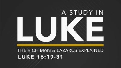 The Rich Man and Lazarus Explained