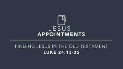 Finding Jesus In The Old Testament