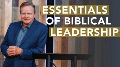 Essentials of Biblical Leadership