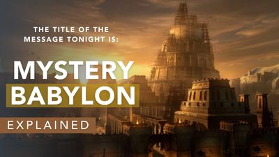 Mystery Babylon Explained