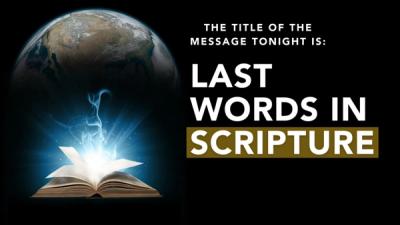 Last Words in Scripture