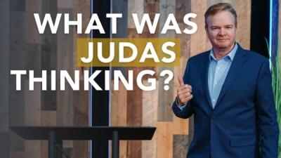 What Was Judas Thinking?