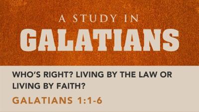 Who's Right? Living by the Law or Living by Faith?