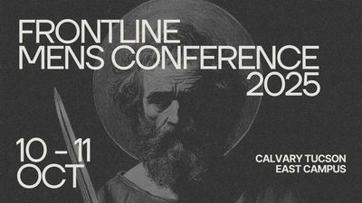 Men's Conference 2025 - To Live is Christ, To Die is Gain