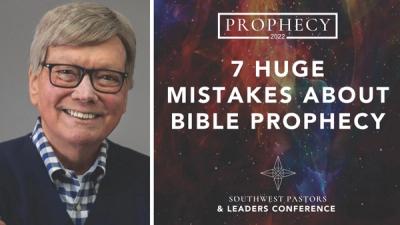 7 Huge Mistakes About Bible Prophecy