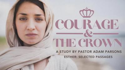 Courage and the Crown - Esther