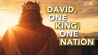 David, One King, One Nation