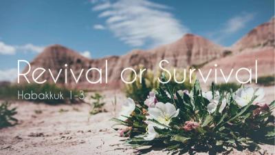 Nick Wyss: Revival or Survival - Habakkuk 1-3