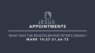 What Was The Reason Behind Peter's Denial?